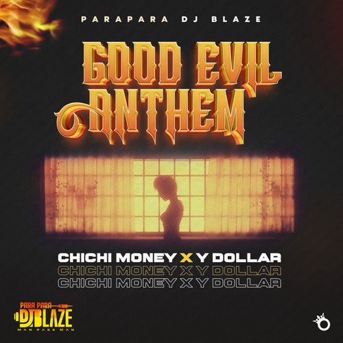 Good Evil Anthem (feat. Chi Chi Money & Y Dollar)