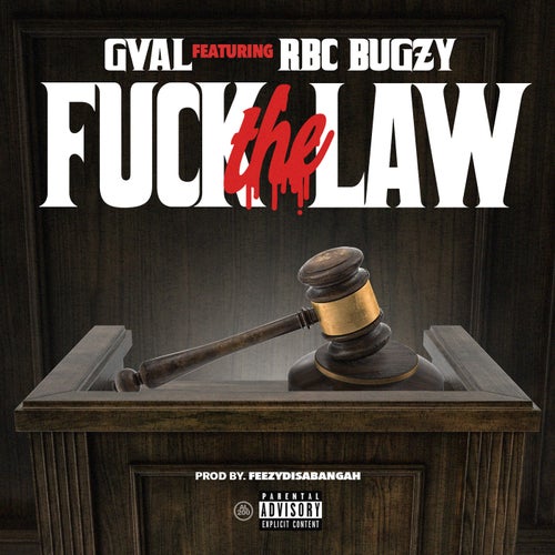 Fuck the Law (feat. RBC Bugzy)