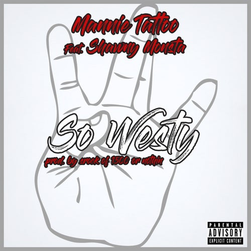 So Westy (feat. Shawny Monsta)