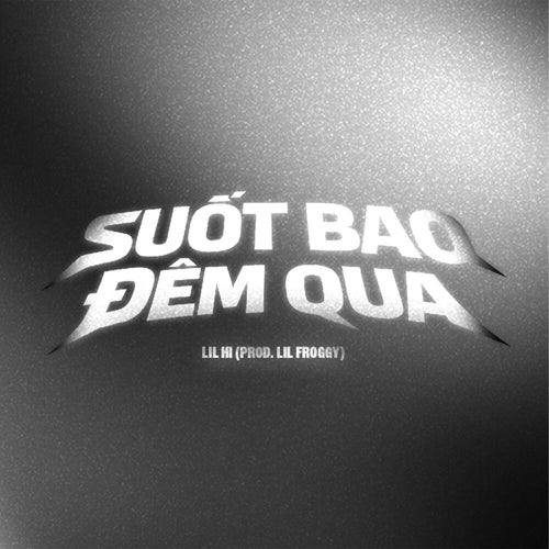 Suốt Bao Đêm Qua