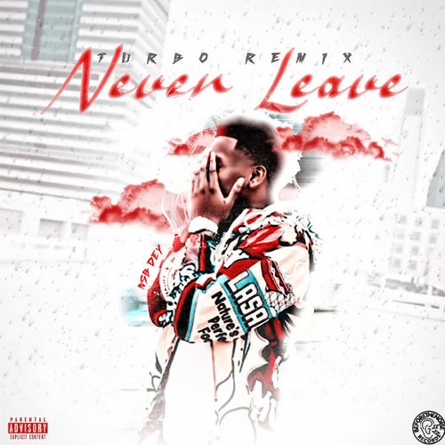 Never Leave (Turbo Remix)