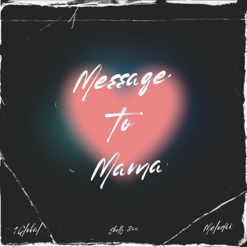 Message to Mama