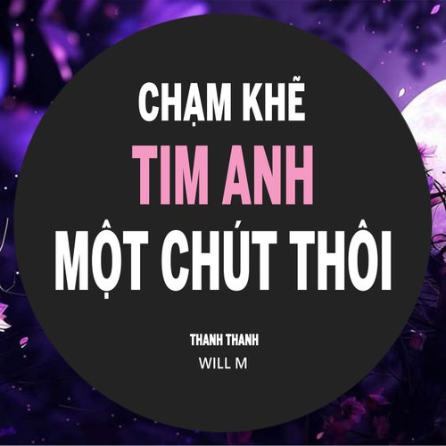 Chạm Khẽ Tim Anh Một Chút Thôi (Lofi Version)