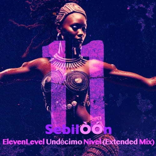 ElevenLevel Undécimo Nivel (Extended Mix)