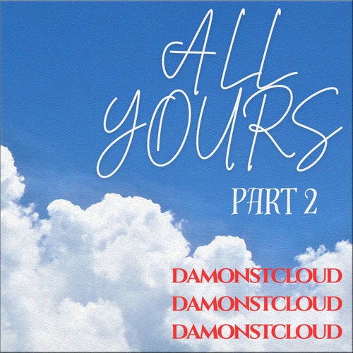 All Yours, Pt. 2