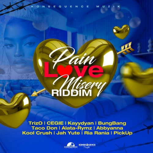 Pain Love Misery Riddim