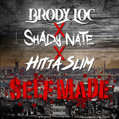 Self Made (feat. ShadyNate & Hitta Slim)