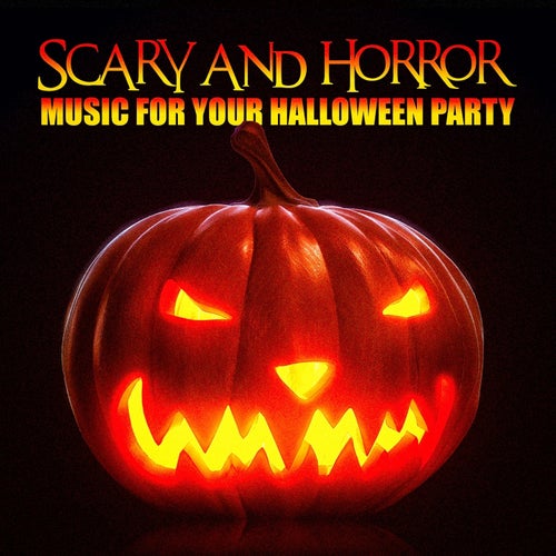 Scary and Horror Music for Your Halloween Party