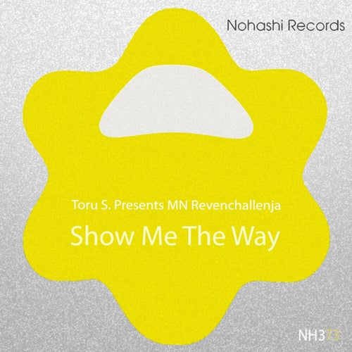 Show Me the Way