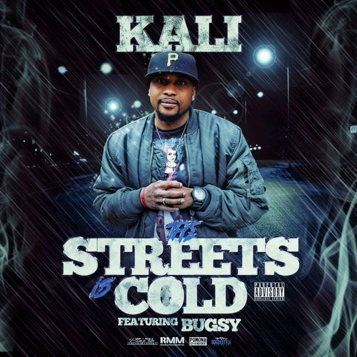 The Streets Is Cold (feat. Bugsy)