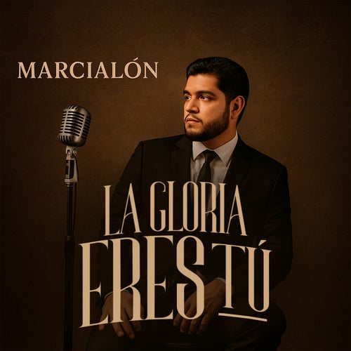La Gloria Eres Tú