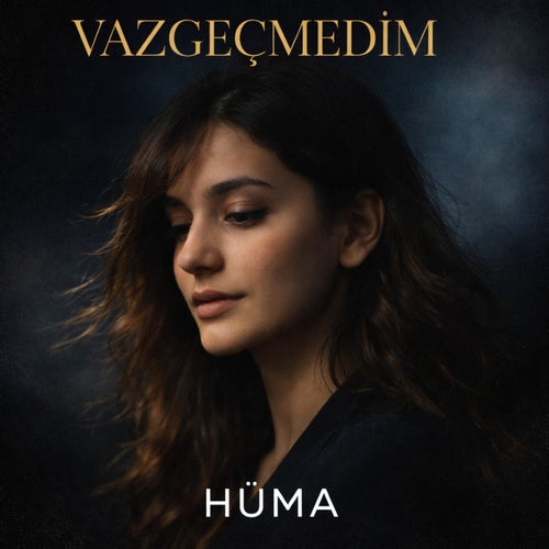 VAZGEÇMEDİM