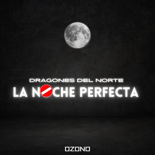 LA NOCHE PERFECTA