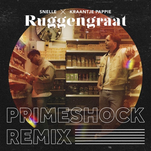 Ruggengraat (feat. Kraantje Pappie) (Primeshock Remix)