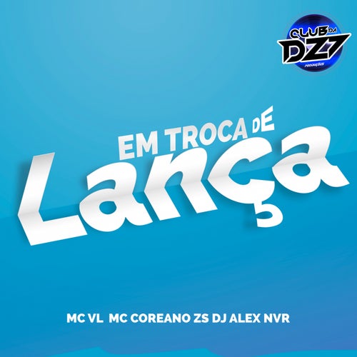 EM TROCA DE LANCA (feat. Mc VL)