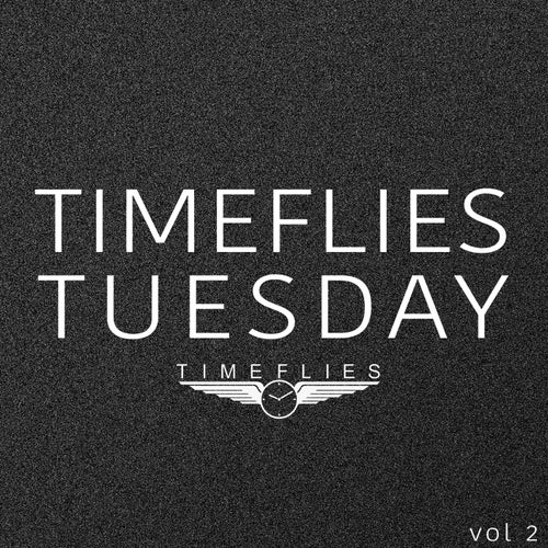 Timeflies Tuesday, Vol. 2