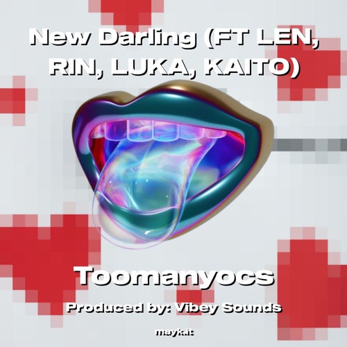 New Darling (FT LEN  RIN  LUKA  KAITO)