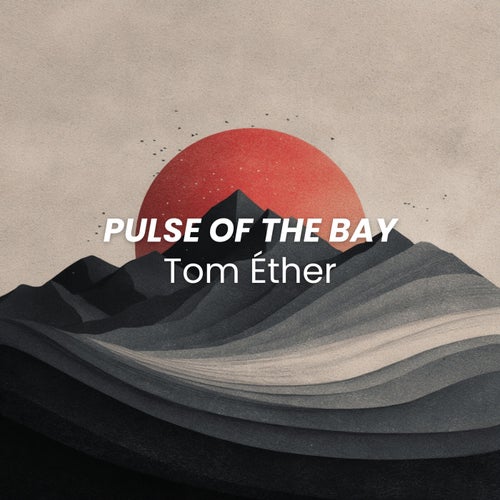 Pulse of the Bay