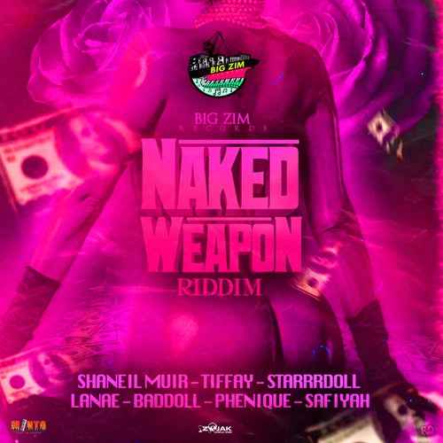 Naked Weapon Riddim