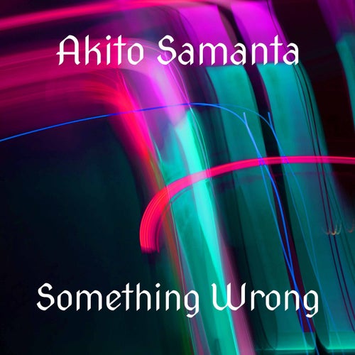 Something Wrong