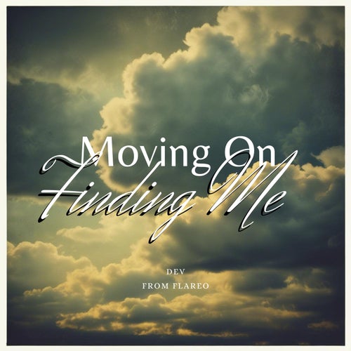 Moving on, finding Me