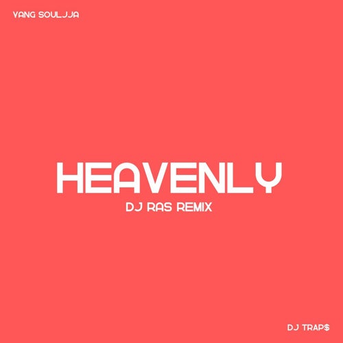 Heavenly (Dj Ras Remix)