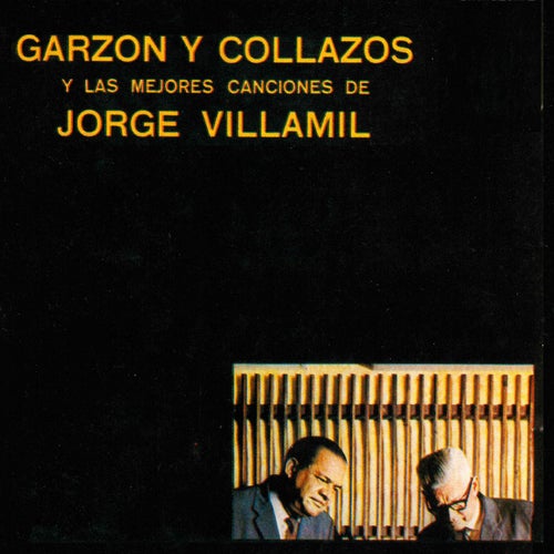 Y las Mejores Canciones de Jorge Villamil