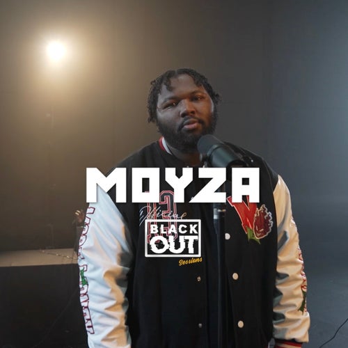 Moyza Blackout Session