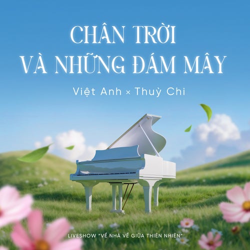 Chân trời và những đám mây (Liveshow "Về Nhà Về Giữa Thiên Nhiên")