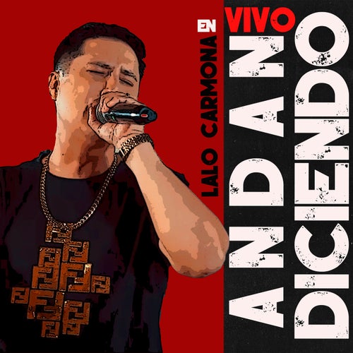 Andan Diciendo (En Vivo)