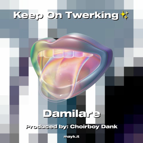 Keep On Twerking