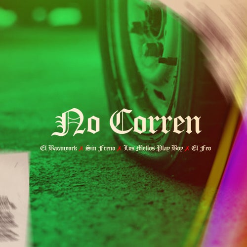 No Corren