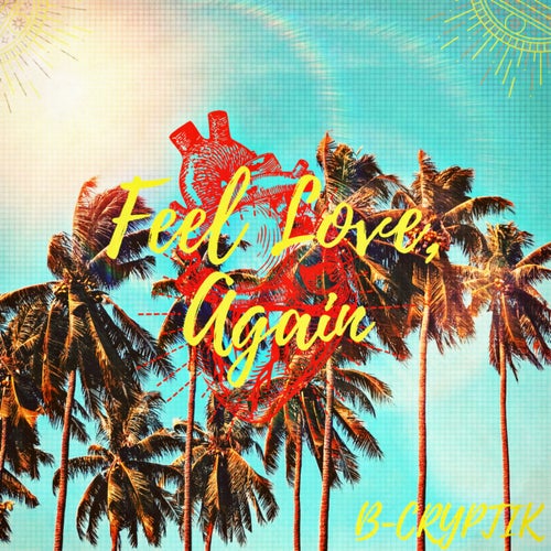 Feel Love, Again