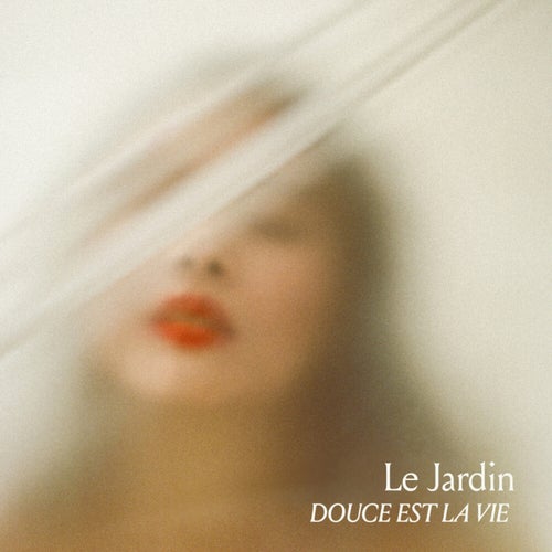Douce Est La Vie