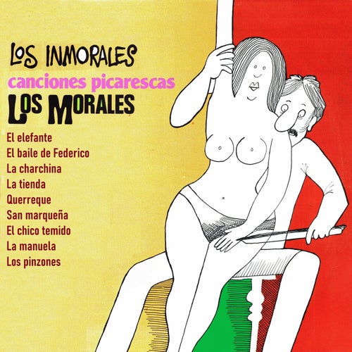 Los inmorales, canciones picarescas
