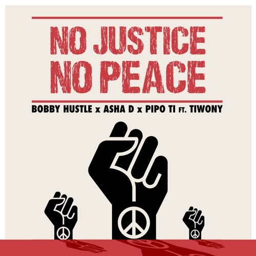 No Justice No Peace (feat. Tiwony)
