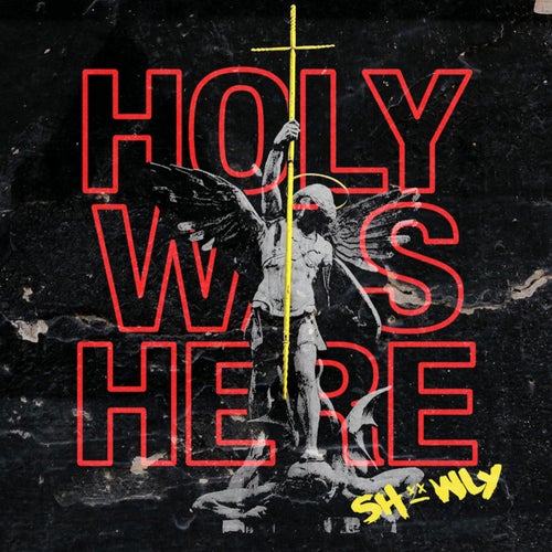 Holy Was Here