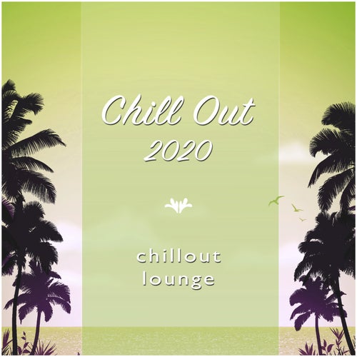 Chill Out 2020