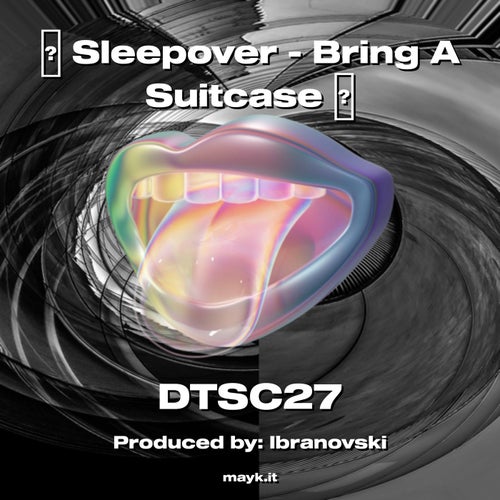 Sleepover - Bring A Suitcase