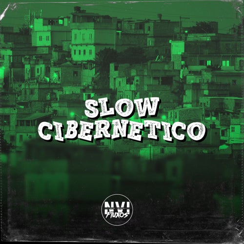 Slow Cibernético