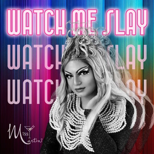 Watch Me Slay