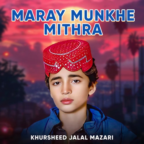 Maray Munkhe Mithra
