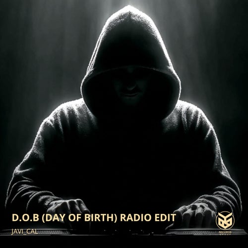 D.o.B (Day of Birth) (Radio Edit)