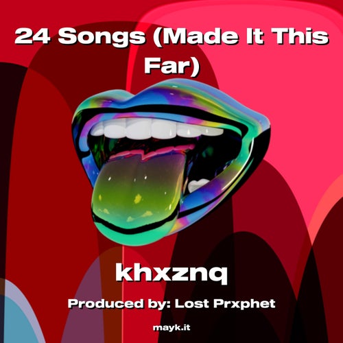 24 Songs (Made It This Far)