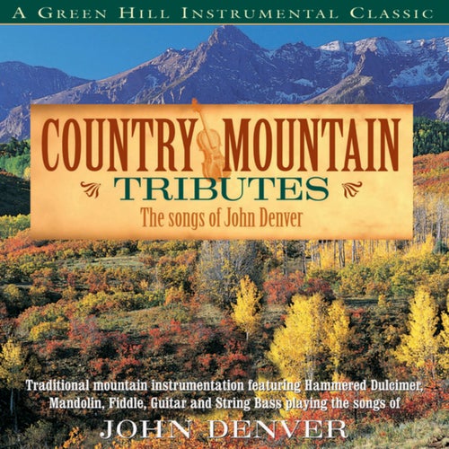 Country Mountain Tributes: John Denver