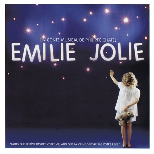 Émilie Jolie - Un conte musical de Philippe Chatel