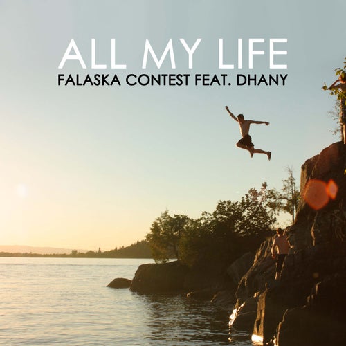 All My Life (feat. Dhany)