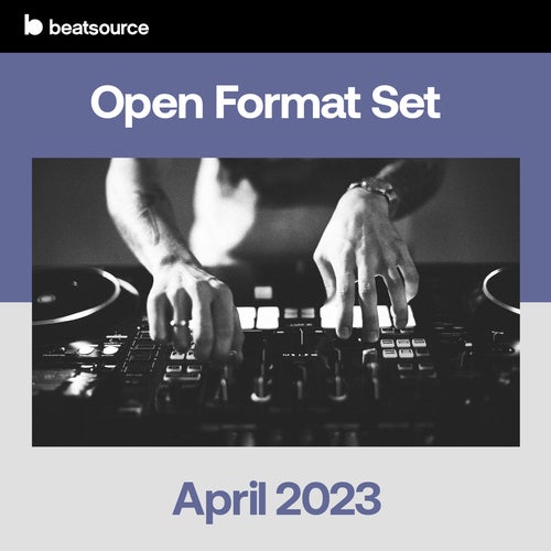 Open Format Set - April 2023 Album Art