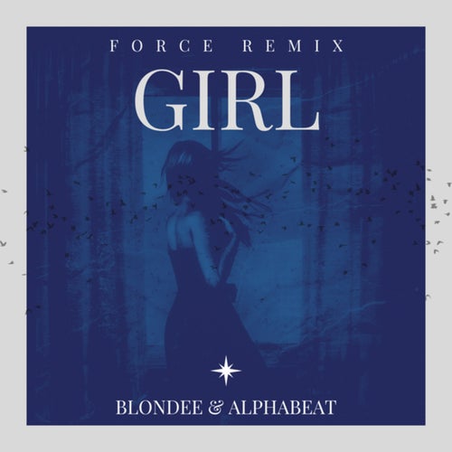 Girl (Force Remix)