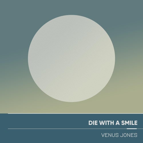 Die with a Smile